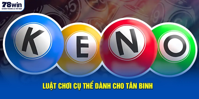 Luật chơi cụ thể dành cho tân binh